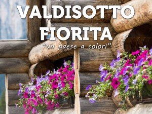 Valdisotto Fiorita 2017 – Un Paese a Colori
